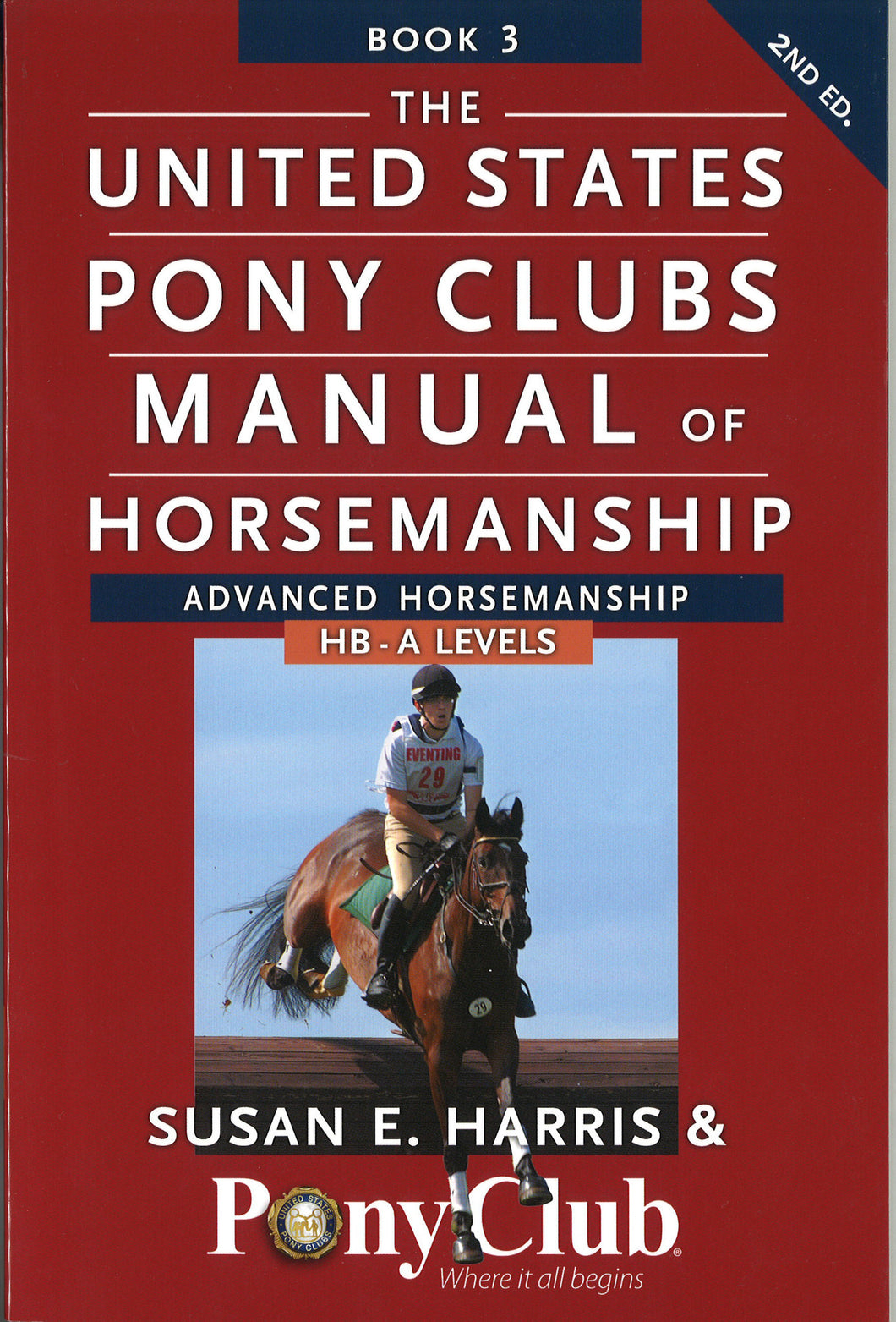 USPC Manual of Horsemanship: Advanced Horsemanship - HB-A Levels