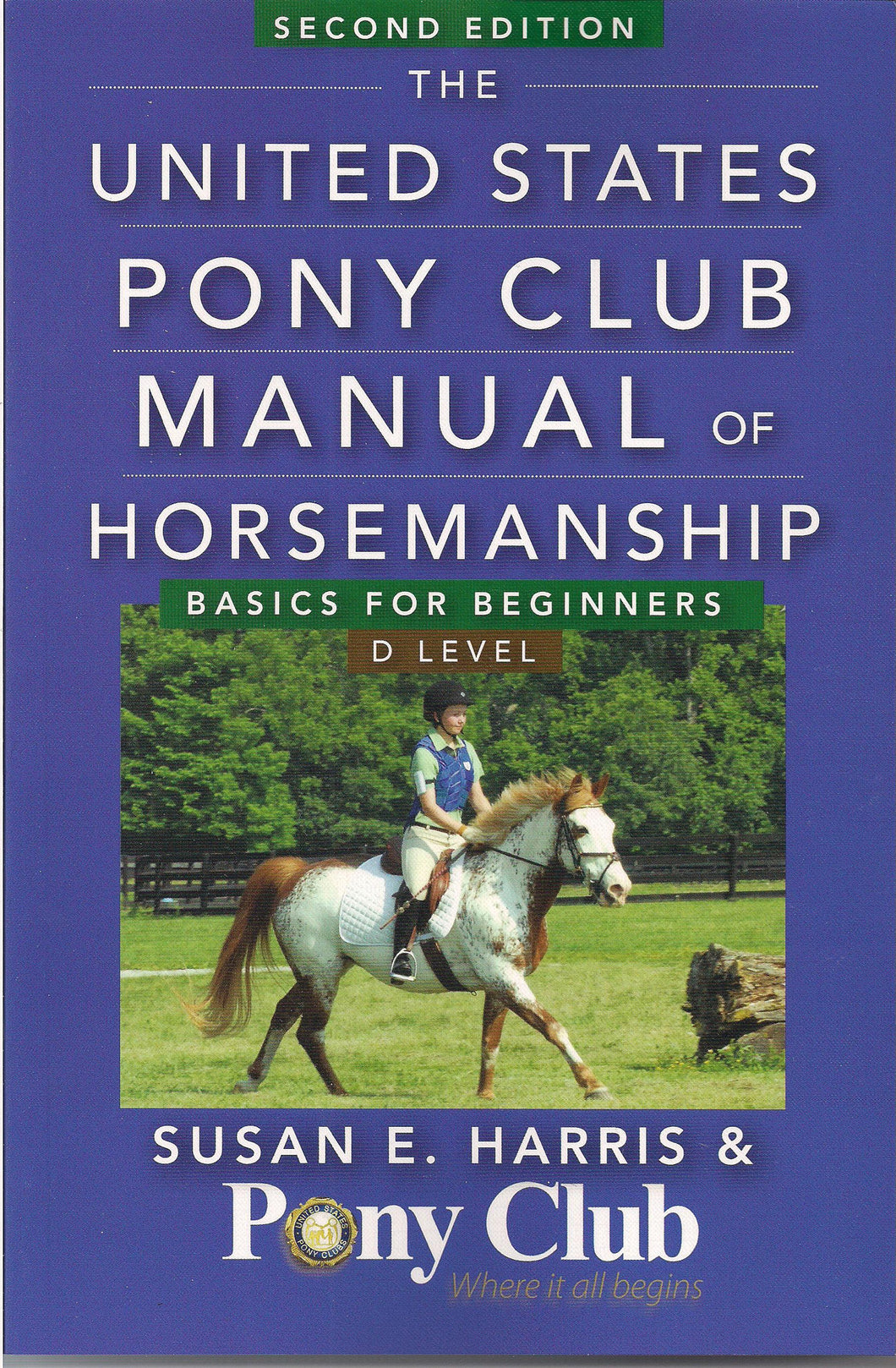 USPC Manual of Horsemanship: Basics for Beginners - D Level
